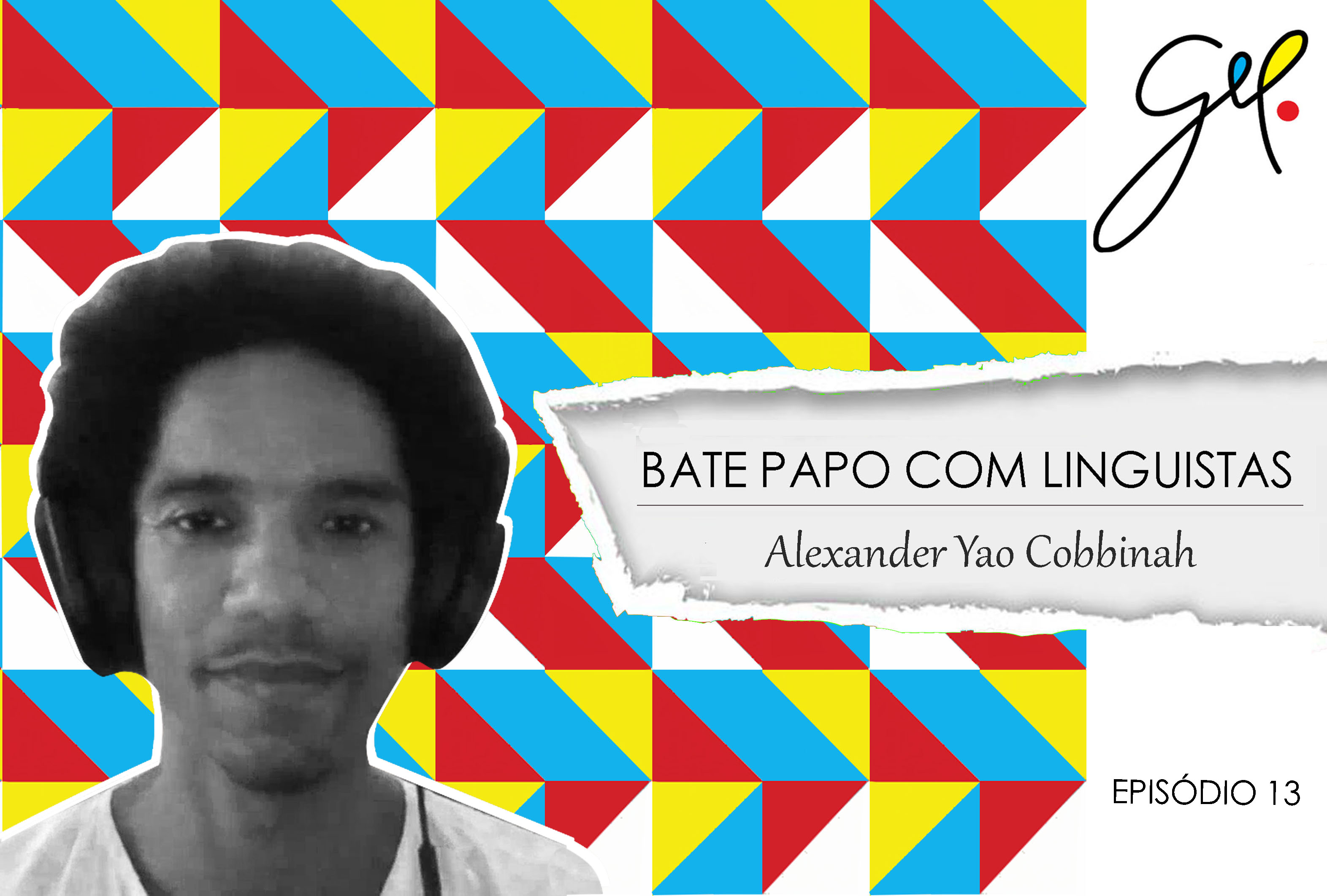 EP 13 | Conversa com Alexander Yao Cobbinah