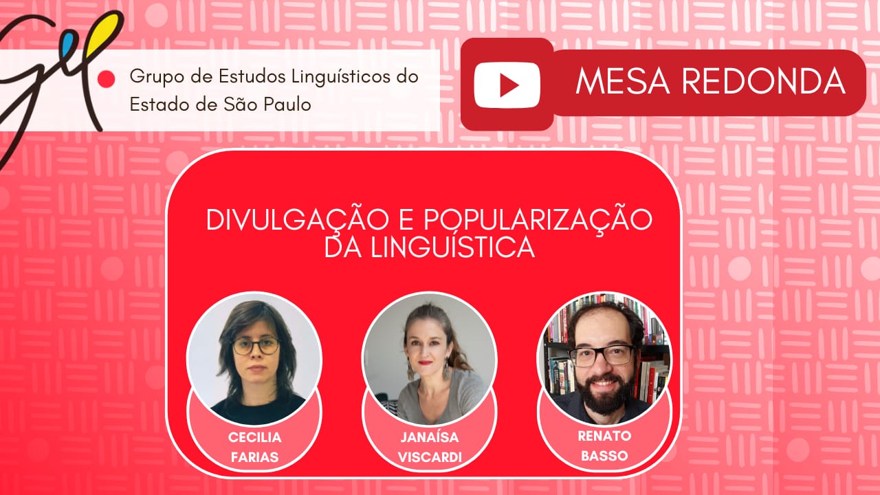 Mesa Redonda 8: Divulgação e Popularização da Linguística